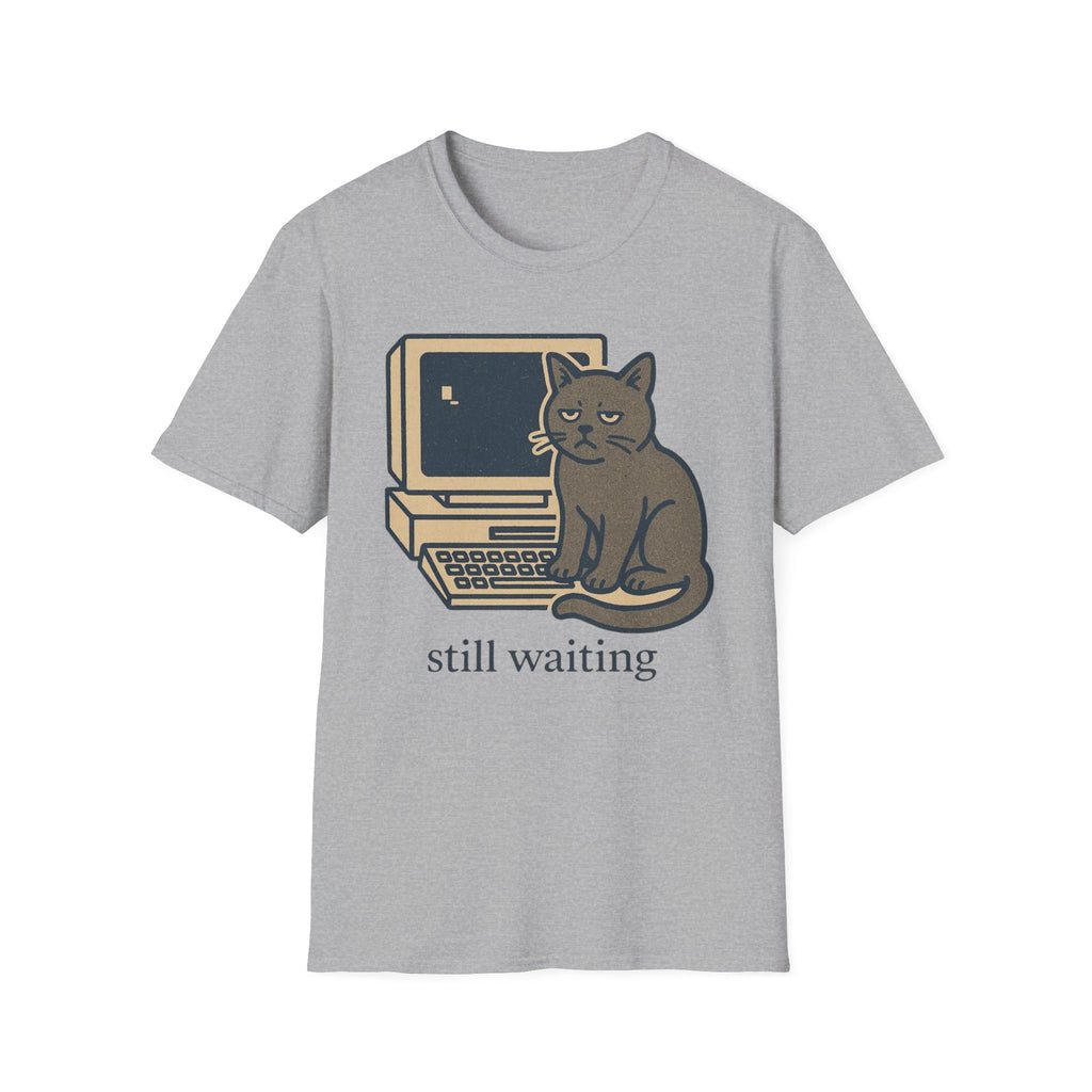 Still Waiting T-Shirt